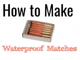 How to Make Waterproof Matches